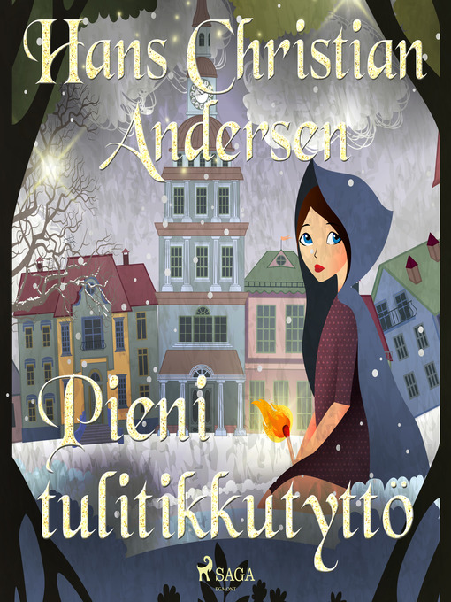 Title details for Pieni tulitikkutyttö by H.C. Andersen - Wait list